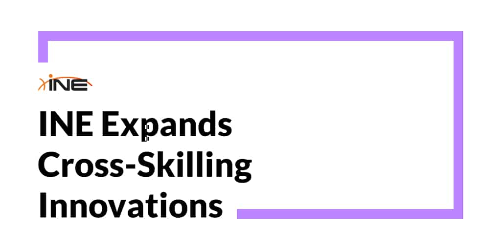 INE Mở Rộng Đột Phá Trong Đào Tạo Kỹ Năng Chéo, Nâng Cao Lực Lượng Lao Động