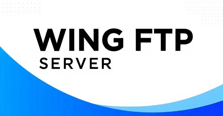 Lỗ hổng nghiêm trọng trong Wing FTP Server (CVE-2025-47812) đang bị khai thác